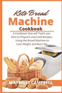 Keto Bread Machine Cookbook