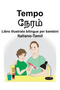 Italiano-Tamil Tempo Libro illustrato bilingue per bambini