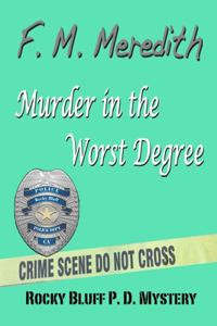 Murder in the Worst Degree