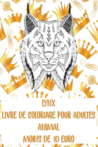 Livre de coloriage pour adultes - Moins de 10 euro - Animal - Lynx