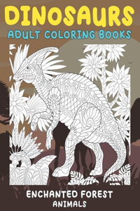 Adult Coloring Books Enchanted Forest - Animals - Dinosaurs