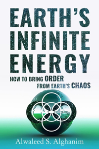 Earth's Infinite Energy