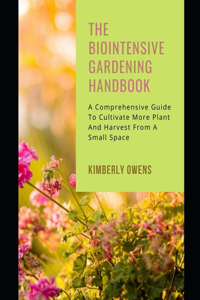 The Bio Intensive Gardening Handbook