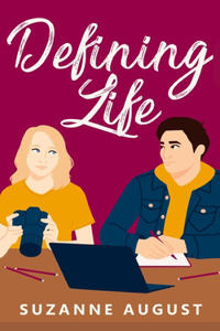 Defining Life: A Sweet Young Adult Romance