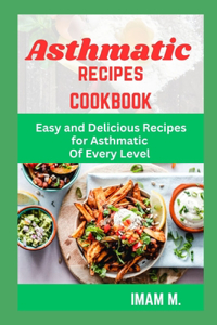 Asthmatic Recipes Cookbook