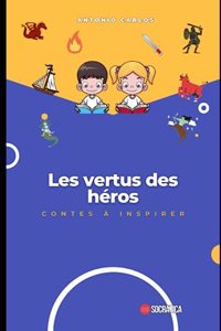 Les vertus des héros