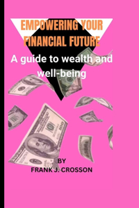Empowering Your Financial Future