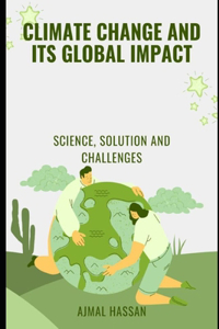 Climate Change and Its Global Impact