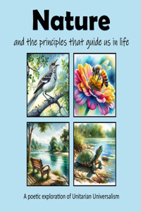 Nature and the principles that guide us in life