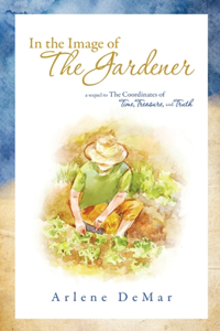 In the Image of the Gardener
