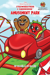 The Adventures of Strawberryhead & Gingerbread(TM)-Amusement Park