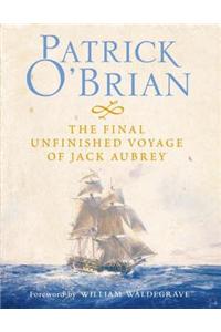 Final, Unfinished Voyage of Jack Aubrey