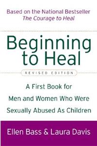 Beginning to Heal (Revised Edition)