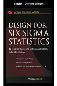 Design for Six SIGMA Statistics, Chapter 7 - Detecting Changes