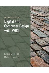 Fundamentals of Digital and Computer Design with VHDL