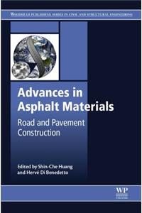 Advances in Asphalt Materials: Road and Pavement Construction (Woodhead Publishing Series in Civil and Structural Engineering)