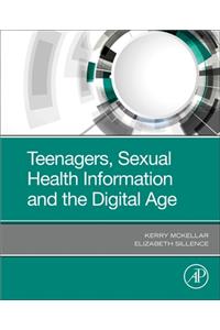 Teenagers, Sexual Health Information and the Digital Age