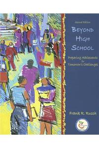 Beyond High School: Preparing Adolescents for Tomorrow's Challenges