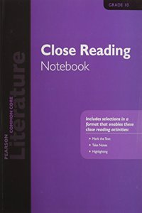 PN Literature 2015 Common Core Close Reading Notebook Grade 10