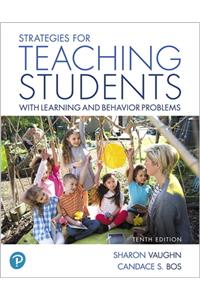 Strategies for Teaching Students with Learning and Behavior Problems Plus Mylab Education with Pearson Etext -- Access Card Package