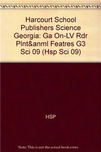 Harcourt School Publishers Science: On-Level Reader Grade 3 Plnt&anml Featres