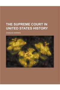 The Supreme Court in United States History (Volume 2)