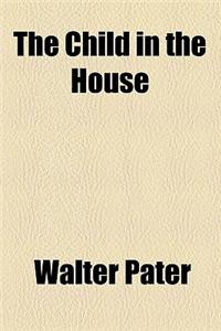The Child in the House