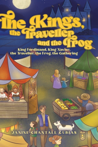 Kings, the Traveller and the Frog