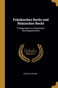Fränkisches Recht und Römisches Recht