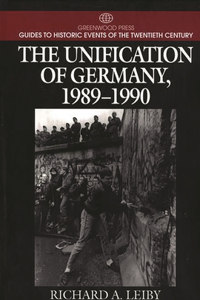 The Unification of Germany, 1989-1990