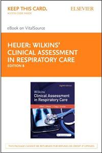 Wilkins' Clinical Assessment in Respiratory Care - Elsevier eBook on Vitalsource (Retail Access Card)