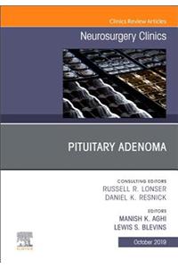 Pituitary Adenoma, an Issue of Neurosurgery Clinics of North America