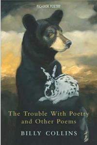 The Trouble with Poetry and Other Poems