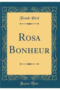 Rosa Bonheur (Classic Reprint)