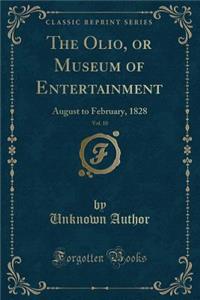 The Olio, or Museum of Entertainment, Vol. 10