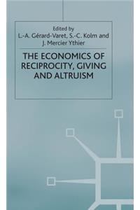 Economics of Reciprocity, Giving and Altruism