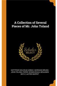 A Collection of Several Pieces of Mr. John Toland