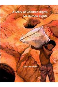 A Story of Children Rights for Human Rights