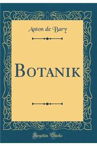 Botanik (Classic Reprint)