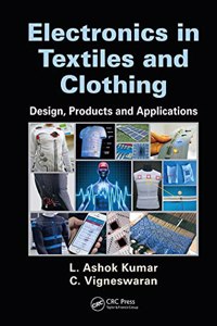 Electronics In Textiles And Clothing: Design, Products And Applications