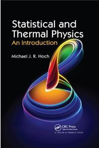 Statistical and Thermal Physics