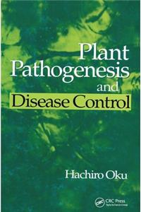 Plant Pathogenesis and Disease Control
