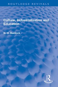 Culture, Industrialisation and Education