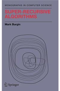 Super-Recursive Algorithms