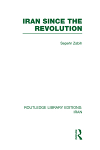 Iran Since the Revolution (RLE Iran D)