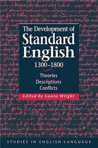 Development of Standard English, 1300-1800