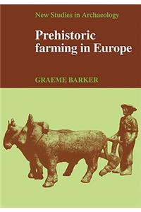 Prehistoric Farming in Europe