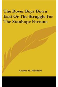 The Rover Boys Down East Or The Struggle For The Stanhope Fortune