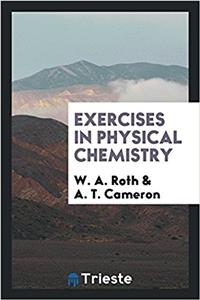 Exercises in Physical Chemistry
