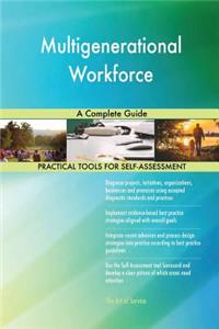 Multigenerational Workforce A Complete Guide